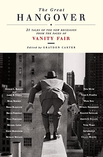 The Great Hangover (21 Tales of the New Recession from the Pages of Vanity Fair) by Vanity Fair, Graydon Carter, 9780061964428