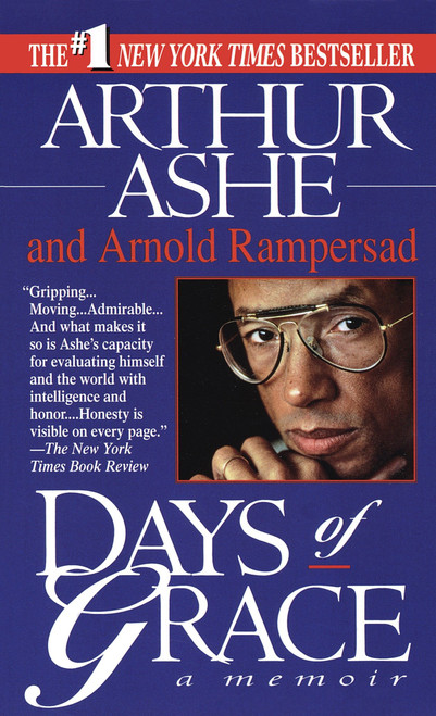 Days of Grace (A Memoir) by Arthur Ashe, Arnold Rampersad, 9780345386816