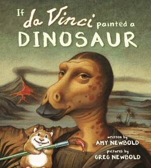 If da Vinci Painted a Dinosaur - 9780884486688 by Amy Newbold, Greg Newbold, 9780884486688