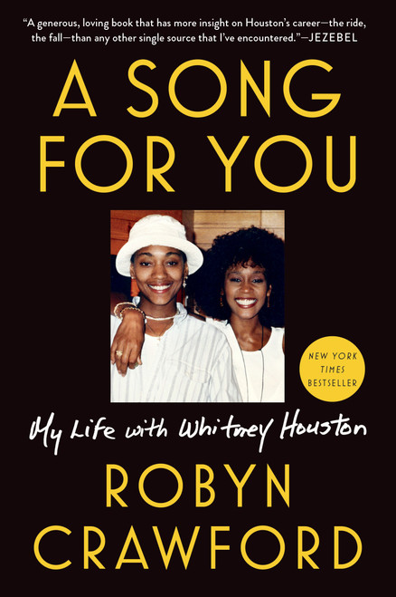 A Song for You (My Life with Whitney Houston) - 9781524742850 by Robyn Crawford, 9781524742850