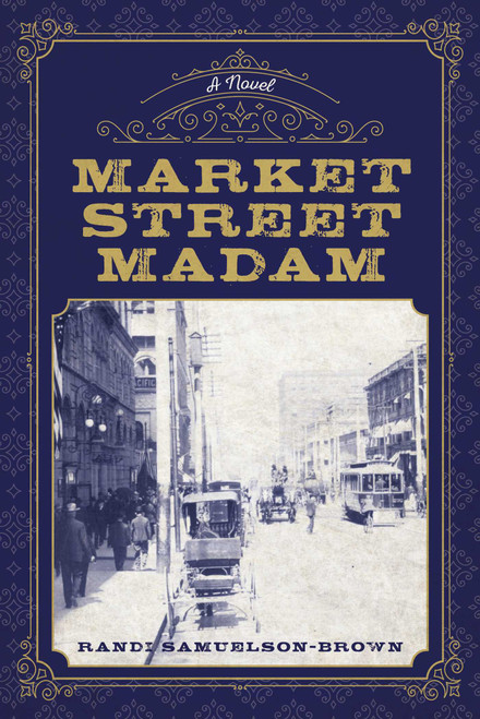 Market Street Madam by Randi Samuelson-Brown, 9781493058747