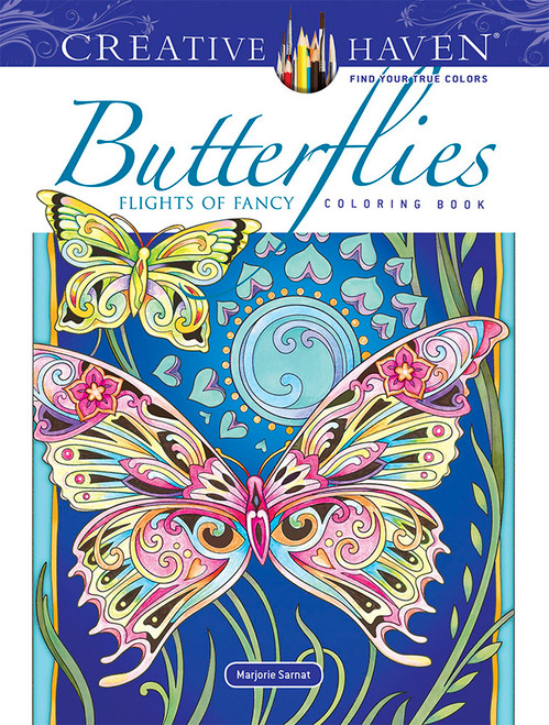 Creative Haven Butterflies Flights of Fancy Coloring Book by Marjorie Sarnat, 9780486845418