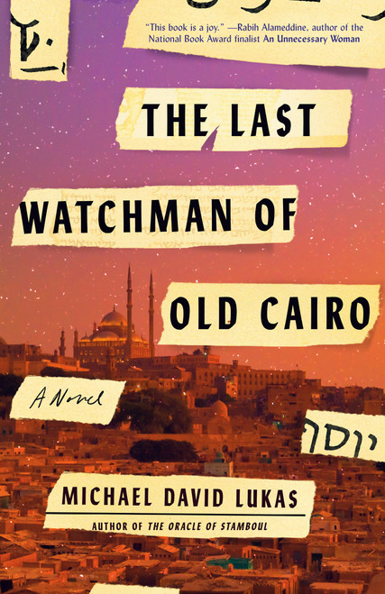 The Last Watchman of Old Cairo (A Novel) - 9780399181184 by Michael David Lukas, 9780399181184