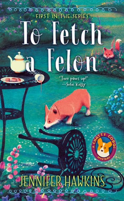 To Fetch a Felon by Jennifer Hawkins, 9780593197080