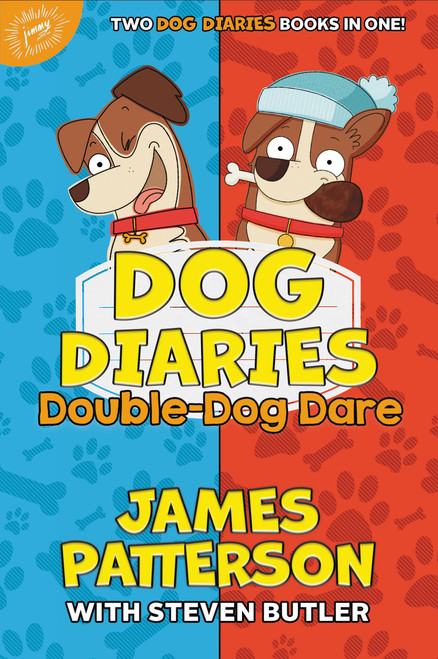 Dog Diaries: Double-Dog Dare (Dog Diaries & Dog Diaries: Happy Howlidays) by James Patterson, Steven Butler, Richard Watson, 9780316499095