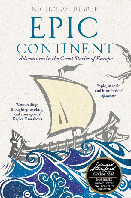 Epic Continent (Adventures in the Great Stories of Europe) - 9781529336450 by Nicholas Jubber, 9781529336450