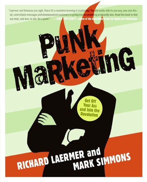Punk Marketing (Get Off Your Ass and Join the Revolution) by Richard Laermer, Mark Simmons, 9780061151118