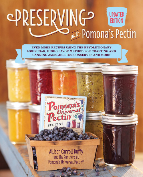 Preserving with Pomona's Pectin, Updated Edition by Allison Carroll Duffy, Pomona's Pomona's Pectin, 9781592339938