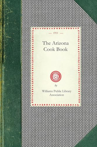 Arizona Cook Book by AZ) Williams Public Library Association (Williams, 9781429010184