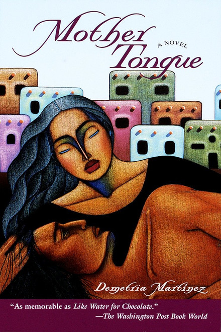 Mother Tongue by Demetria Martinez, 9780345416568