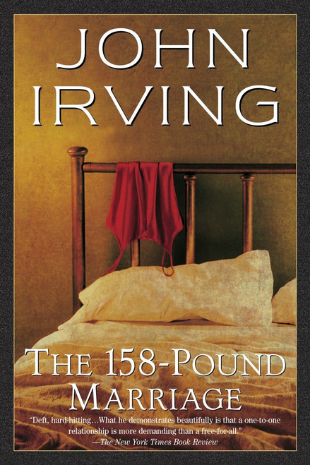 The 158-Pound Marriage by John Irving, 9780345417961