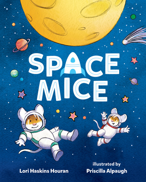 Space Mice by Lori Haskins Houran, Priscilla Alpaugh, 9780807575536