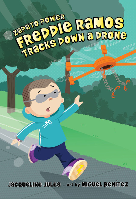 Freddie Ramos Tracks Down a Drone by Jacqueline Jules, Miguel Benítez, 9780807595633