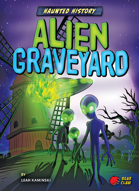 Alien Graveyard by Leah Kaminski, Candy Briones, 9781647470166