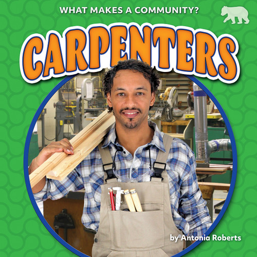 Carpenters - 9781642809138 by Antonia Roberts, 9781642809138