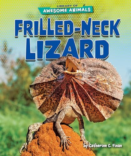 Frilled-Neck Lizard - 9781647471415 by Catherine C. Finan, 9781647471415