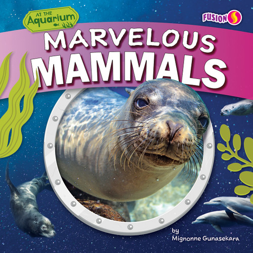 Marvelous Mammals - 9781647474065 by Mignonne Gunasekara, 9781647474065