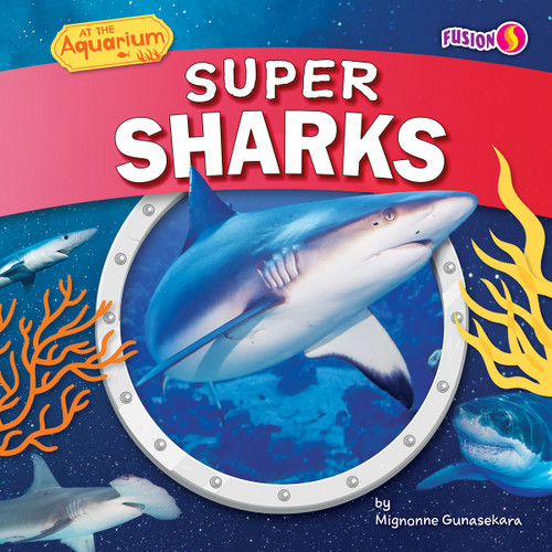 Super Sharks - 9781647474072 by Mignonne Gunasekara, 9781647474072