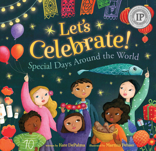 Let's Celebrate! (Special Days Around the World) by Kate DePalma, Martina Peluso, 9781782858331