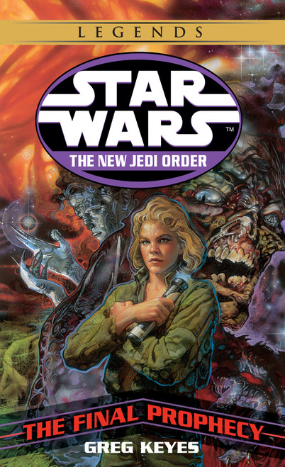The Final Prophecy: Star Wars Legends by Greg Keyes, 9780345428752