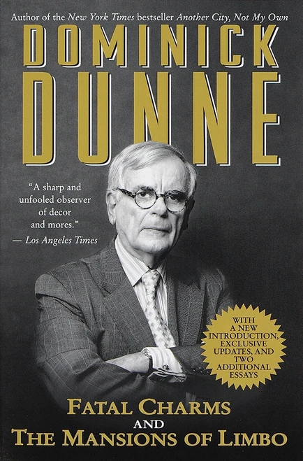 Fatal Charms and The Mansions of Limbo by Dominick Dunne, 9780345430595