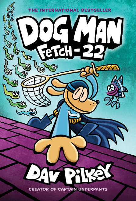 Dog Man: Fetch-22: A Graphic Novel (Dog Man #8): From the Creator of Captain Underpants - 9781338323221 by Dav Pilkey, Dav Pilkey, 9781338323221