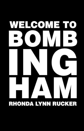 Welcome to Bombingham by Rhonda Rucker, 9781455624928
