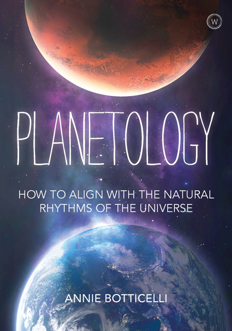 Planetology (How to Align with the Natural Rhythms of the Universe) by Annie Botticelli, 9781786784124