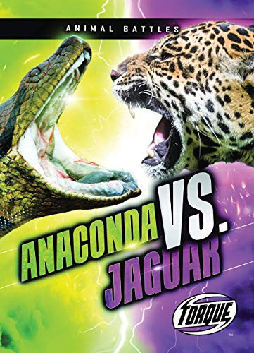 Anaconda vs. Jaguar by Thomas K. Adamson, Dana Fleming, 9781644871553