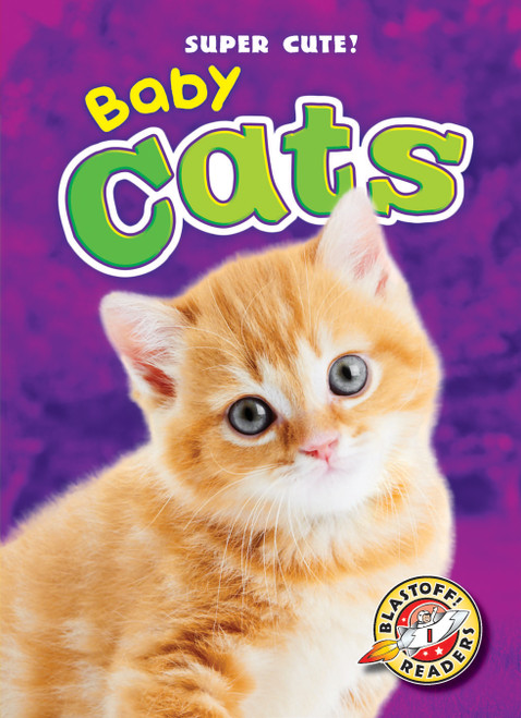 Baby Cats by Dana Fleming, Bethany Olson, 9781600149238