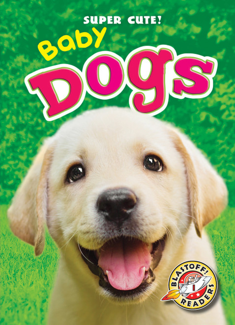 Baby Dogs - 9781600149269 by Dana Fleming, Kari Schuetz, 9781600149269