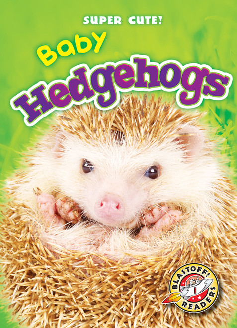 Baby Hedgehogs - 9781626172173 by Dana Fleming, Megan Borgert-Spaniol, 9781626172173