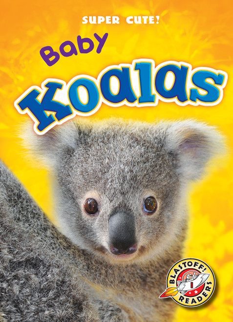 Baby Koalas - 9781626172197 by Dana Fleming, Megan Borgert-Spaniol, 9781626172197