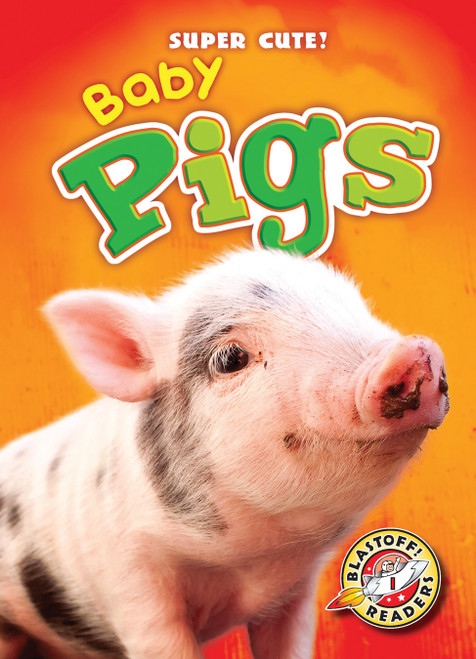 Baby Pigs by Dana Fleming, Christina Leaf, 9781600149757