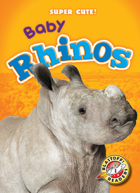 Baby Rhinos by Dana Fleming, Megan Borgert-Spaniol, 9781626175464