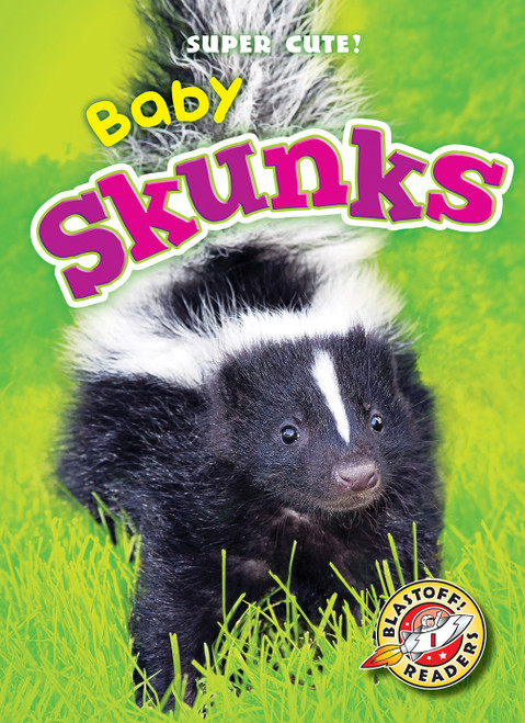 Baby Skunks - 9781626175471 by Dana Fleming, Megan Borgert-Spaniol, 9781626175471