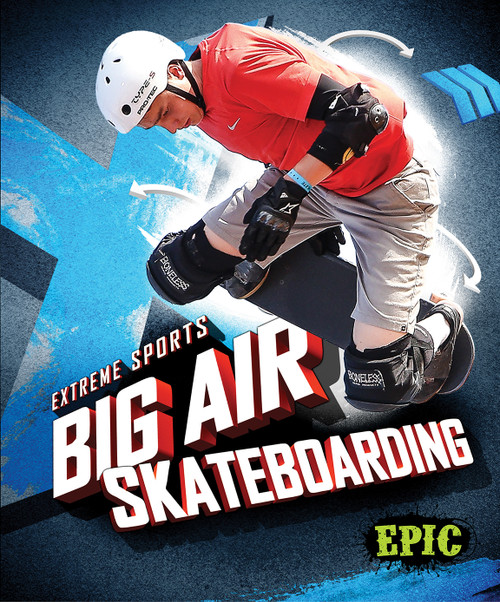 Big Air Skateboarding by Thomas K. Adamson, 9781626172722