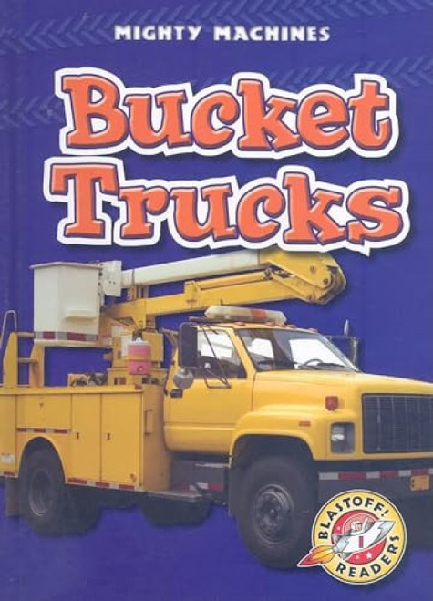 Bucket Trucks by Derek Zobel, David Christian, 9781600142345