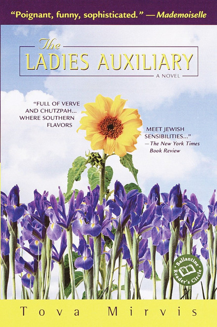 The Ladies Auxiliary (A Novel) by Tova Mirvis, 9780345441263
