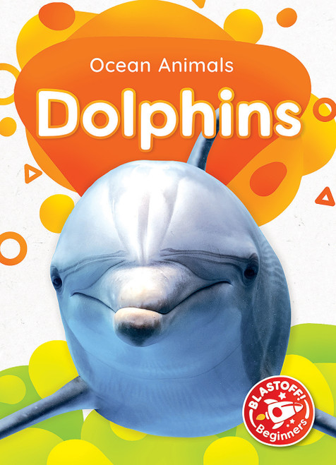 Dolphins - 9781644873243 by Dana Fleming, Christina Leaf, 9781644873243