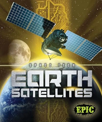 Earth Satellites - 9781626176997 by Allan Morey, Dana Fleming, 9781626176997