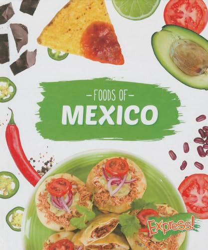 Foods of Mexico by Christine VeLure Roholt, 9781626171213