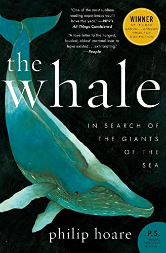The Whale (In Search of the Giants of the Sea) by Philip Hoare, 9780061976209