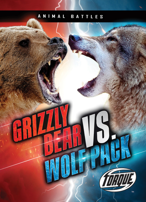 Grizzly Bear vs. Wolf Pack by Dana Fleming, Nathan Sommer, 9781644871584