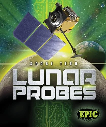 Lunar Probes by Allan Morey, Dana Fleming, 9781618912855