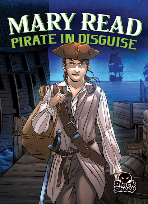Mary Read: Pirate in Disguise - 9781681038438 by Christina Leaf, Tate Yotter, Gerardo Sandoval, 9781681038438