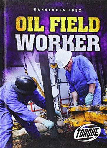 Oil Field Worker by Chris Bowman, 9781626171114