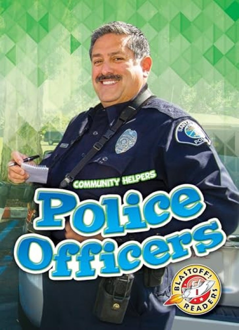 Police Officers - 9781618913098 by Christina Leaf, Keith McCarthy