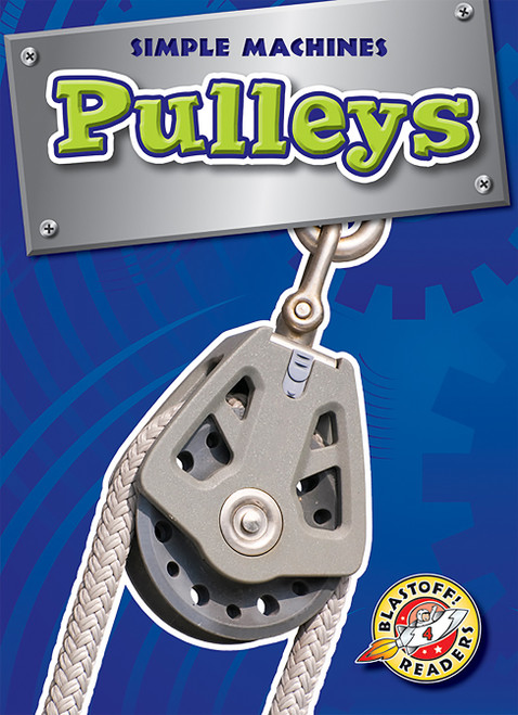 Pulleys - 9781600143243 by Keith McCarthy, Kay Manolis, 9781600143243