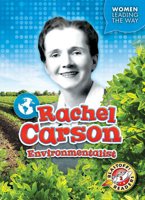 Rachel Carson: Environmentalist by Christina Leaf, 9781618915047